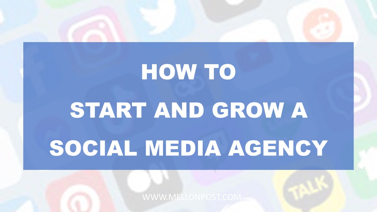 How to Start a Social Media Marketing Agency (SMMA)