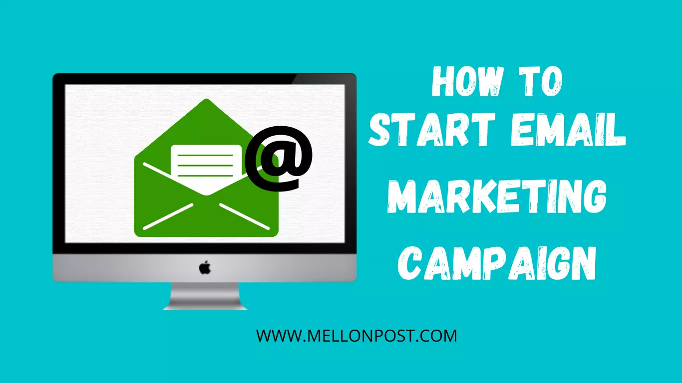 How To Start an Email Marketing Campaign