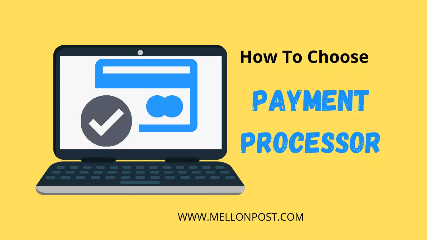 How To Choose Payment Processor