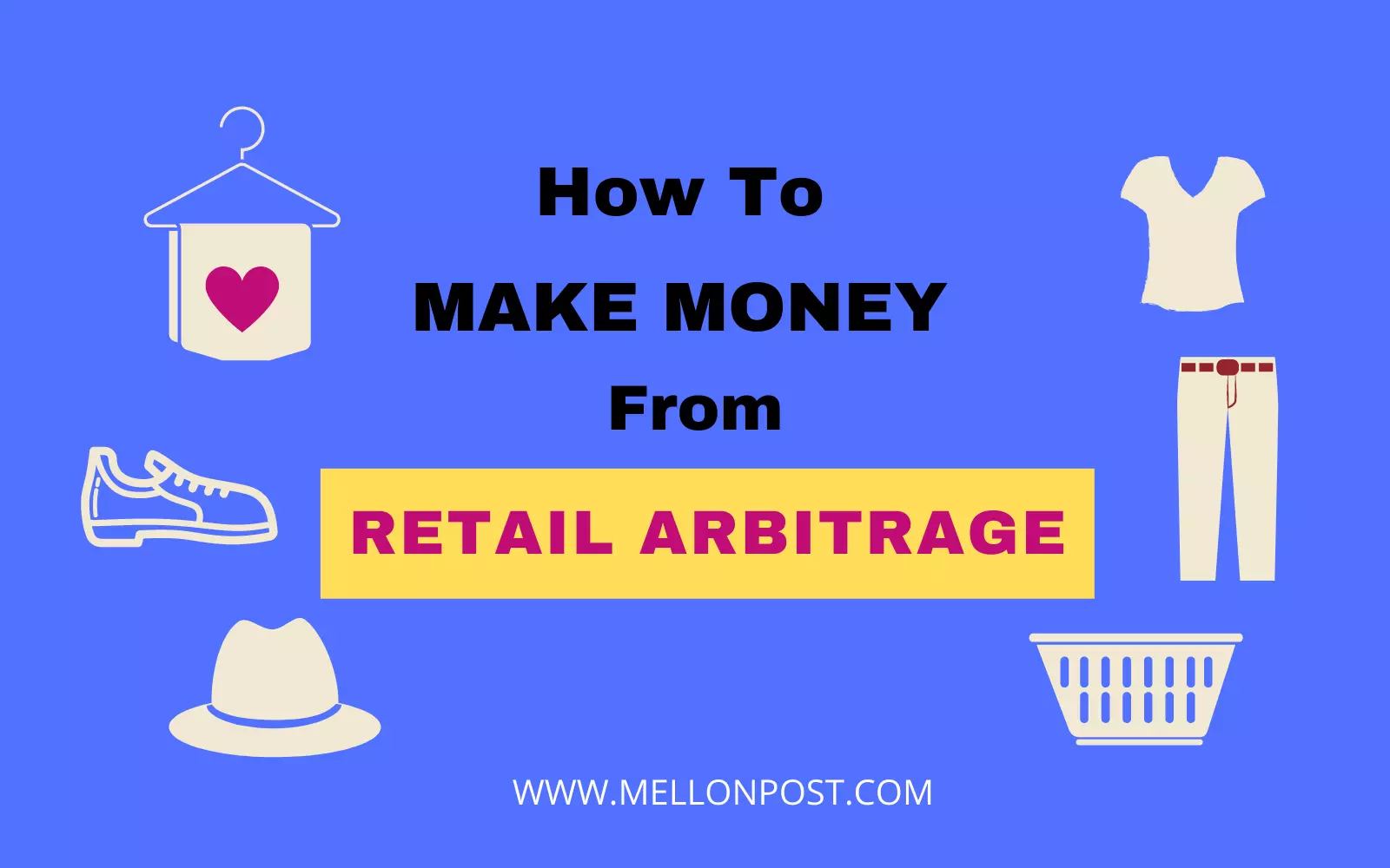 How To Make Money From Retail Arbitrage