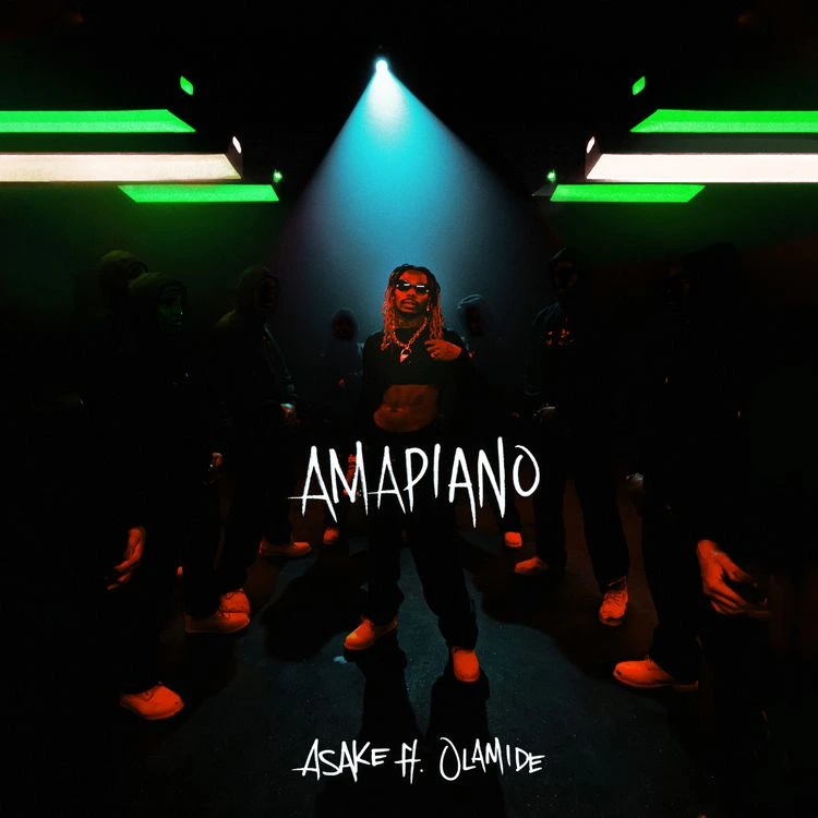 Asake Ft Olamide – Amapiano