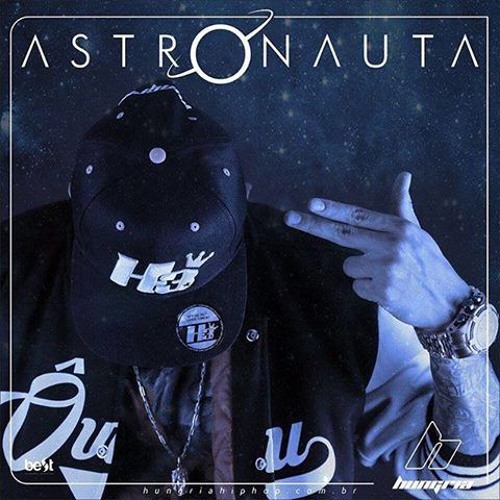 Music: Astronauta   Hungria Hip Hop (Official Music Download)