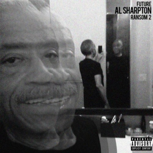 Music: Future – Al Sharpton (Prod. by Mike WiLL Made-It)