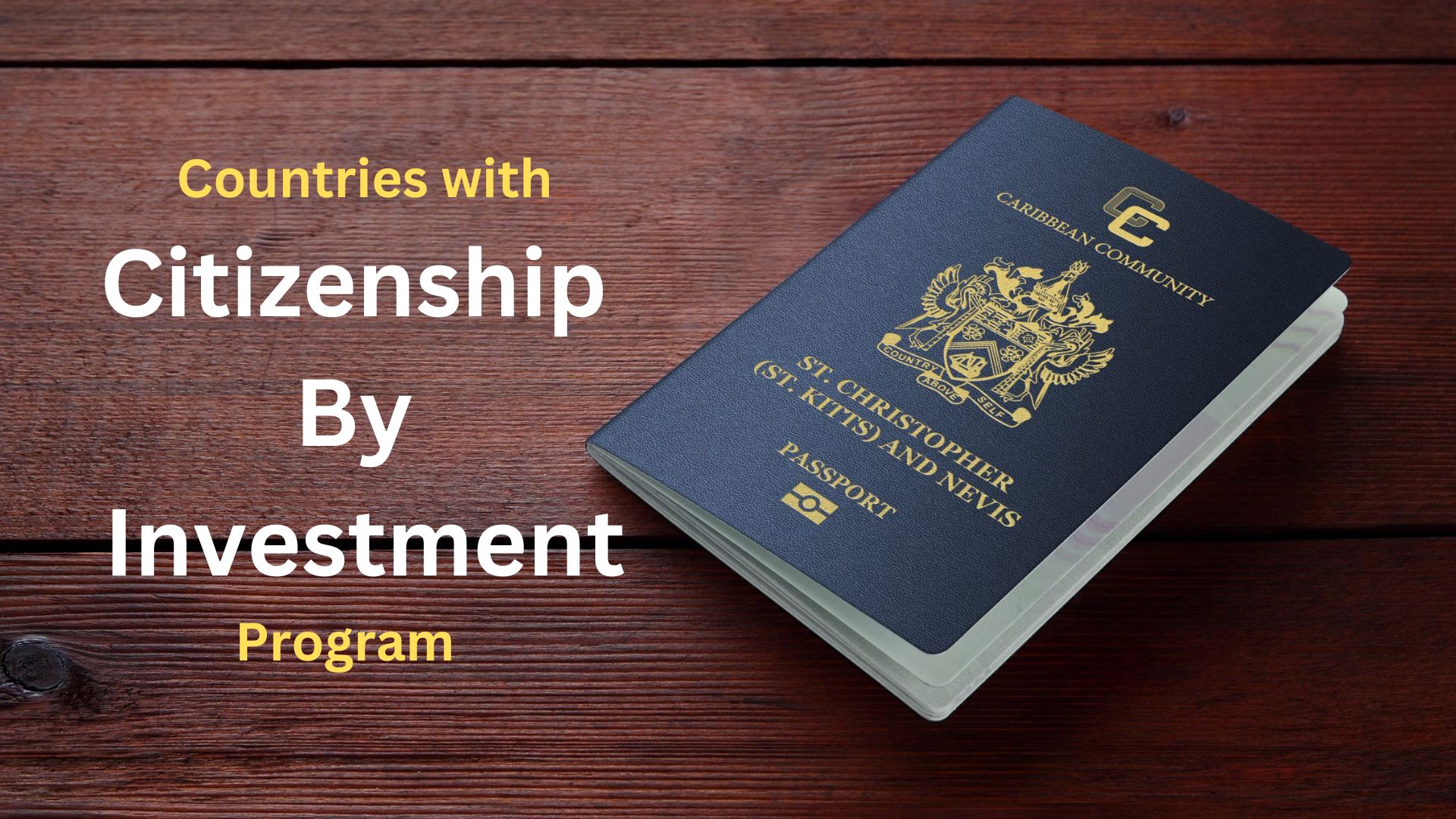 Top 12 Countries with Citizenship by Investment Programs