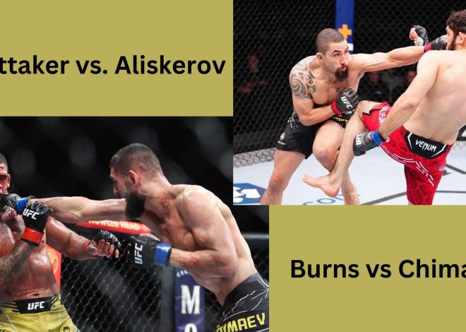 UFC Saudi Arabia Results: Whittaker vs. Aliskerov Card |  Burns vs Chimaev