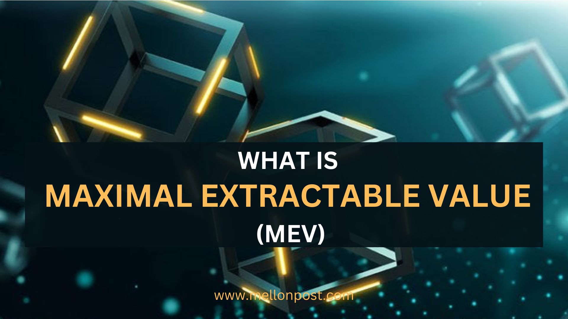 What is Maximal Extractable Value (MEV)?