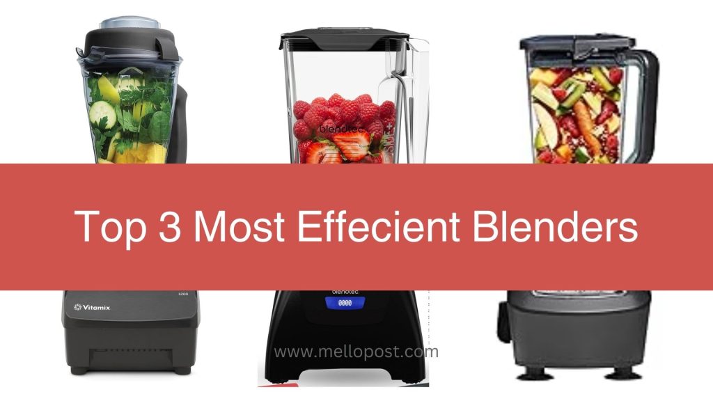 Most Efficient Blenders